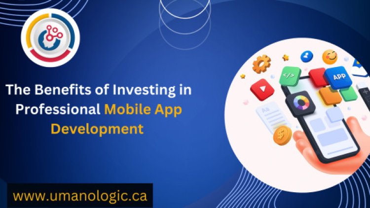 How Mobile App Development Can Transform Your Business