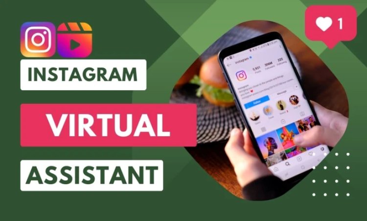 The Role of an Instagram Virtual Assistant in Social Media Marketing