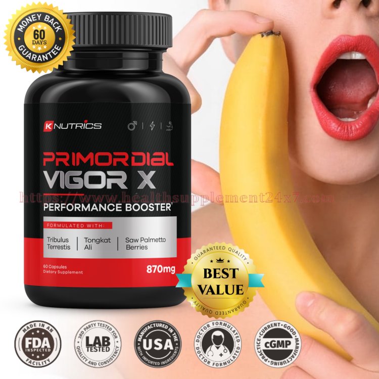 Primordial Vigor X: Can (Primordial Vigor X) Really Support Male Health?