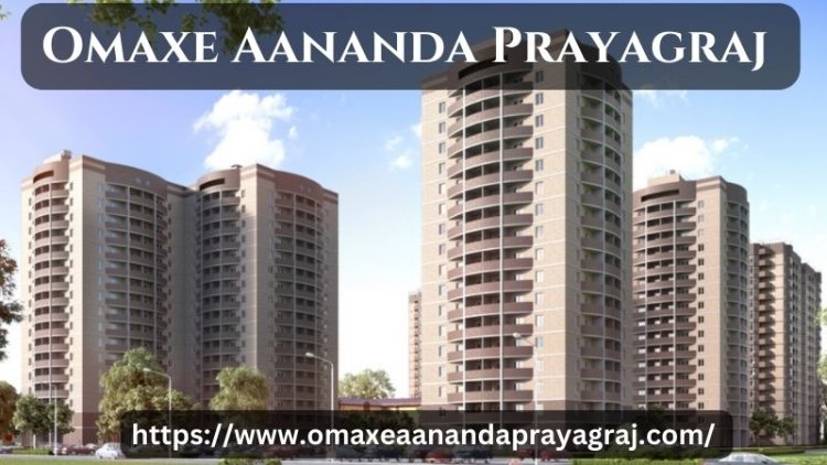 Omaxe Aananda Prayagraj | Cutting-Edge Flats