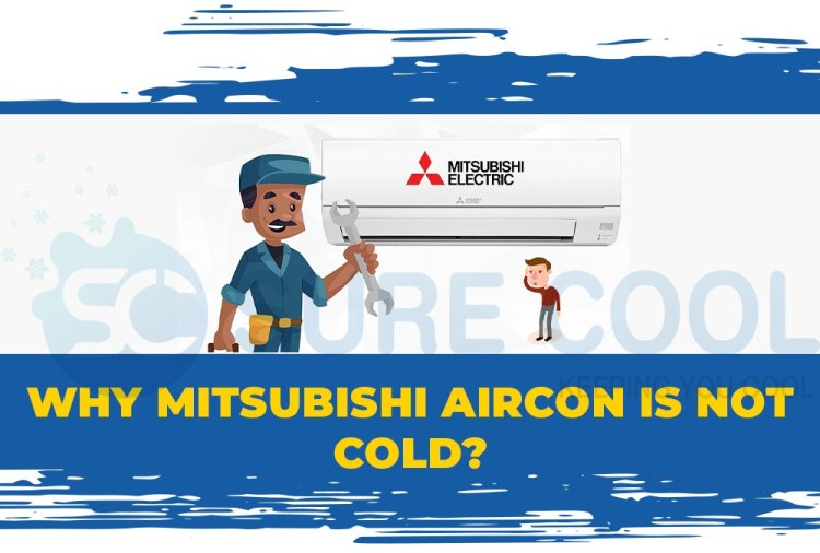 Why Mitsubishi aircon is not cold?