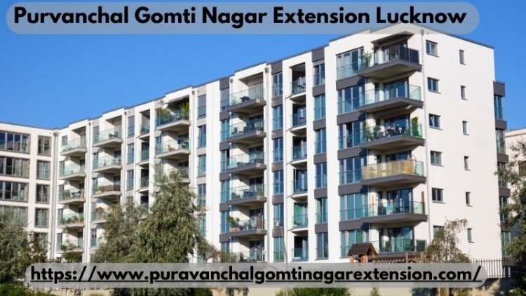 Purvanchal Gomti Nagar Extension Lucknow | Prime Residency