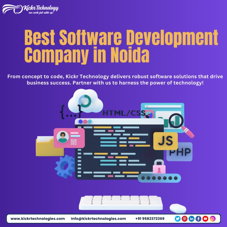 Best Software Development Company in Noida- Kickr Technology