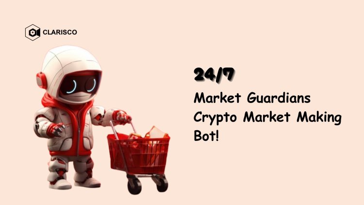 24/7 Market Guardians - Crypto Market Making Bot!