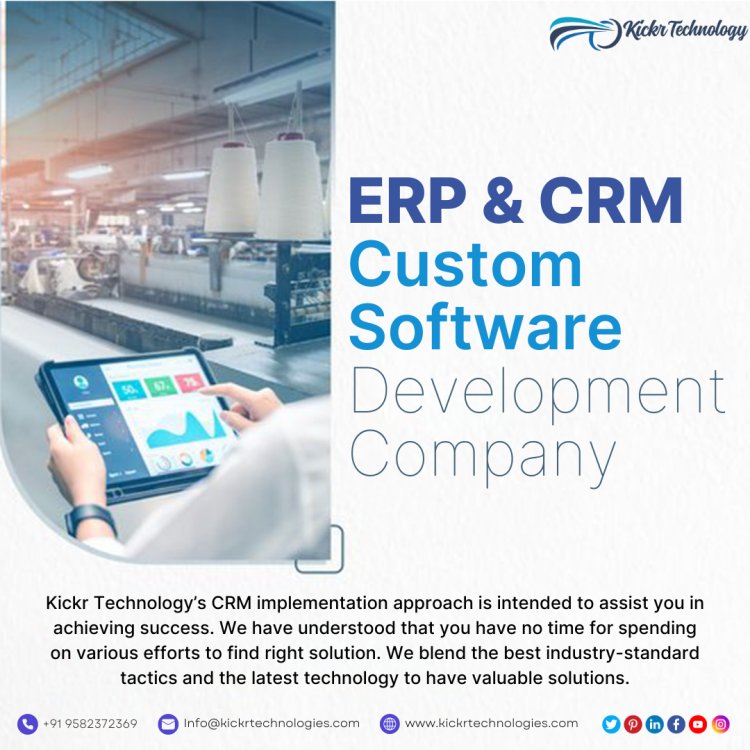 ERP & CRM Custom Software Development Company- Kickr Technology