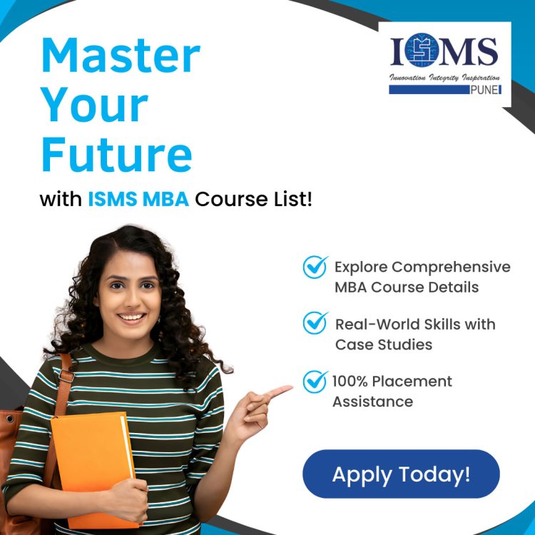 Diverse MBA Courses List & Specializations at ISMS Pune