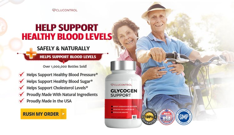 CluControl Glycogen Support [Updated 2024]: Official Website, Working, Benefits & Order Now