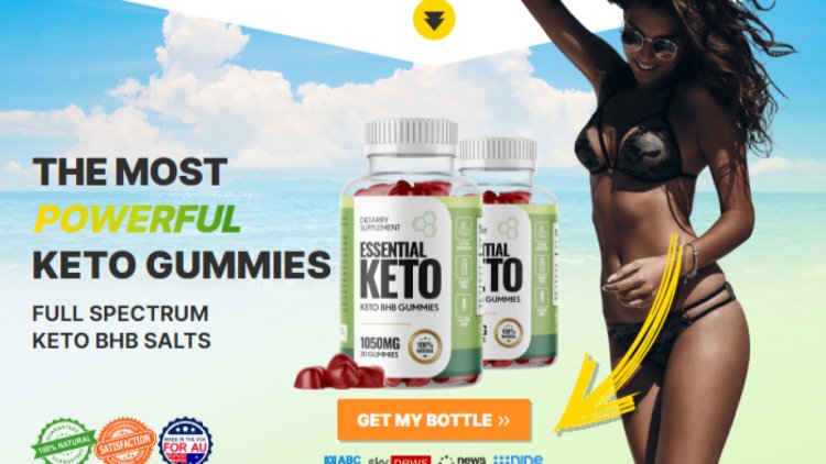 Essential Keto Gummies South Africa Reviews - [Urgent Warning] You Need To Know First Before Buying!!!