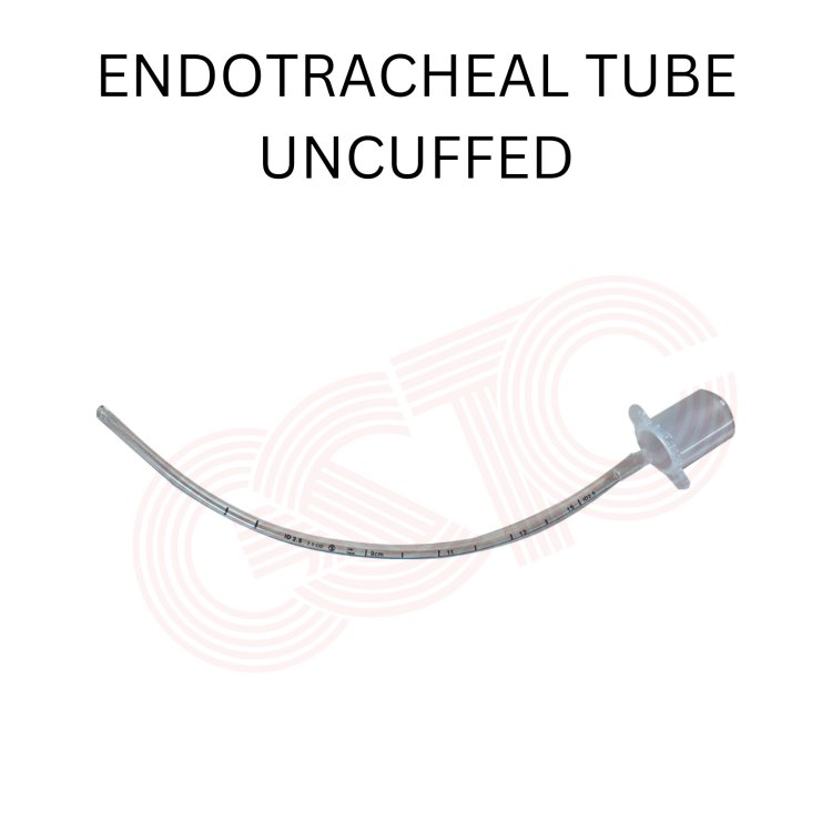 Endotracheal tube Uncuffed