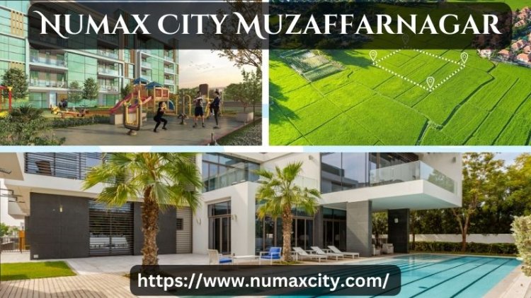 Numax City Muzaffarnagar | Luxury Property For You
