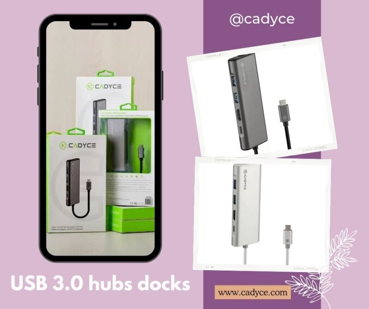 Affordable USB 3.0 Hubs Docks | Cadyce Shop Online