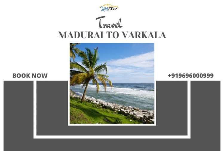 A two-day road trip exploring varkala from Madurai