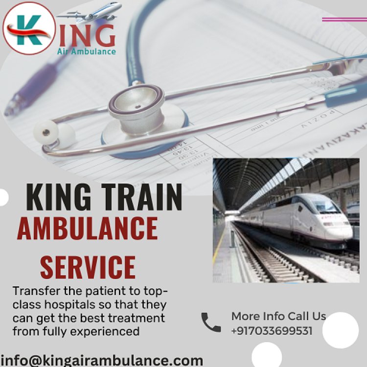 Take King Train Ambulance Service In Mumbai With The Best Doctors Team
