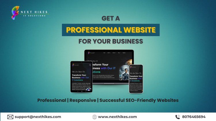 Top Web Design and Development Company: Increase your Online Presence with Best Website Designing Services in India | NextHikes IT Solutions