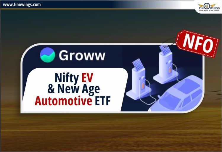 Groww Nifty EV & New Age Automotive ETF NFO: Review & Complete Analysis