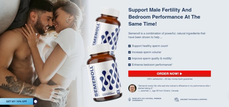 Semenoll Male Performance Australia - With Premium, Safe, and Natural Ingredients