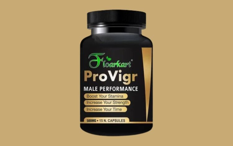 Provigor Male Enhancement: The Ultimate Performance Booster
