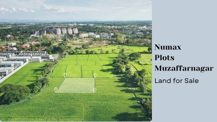 Numax Plots Muzaffarnagar | Land for Sale
