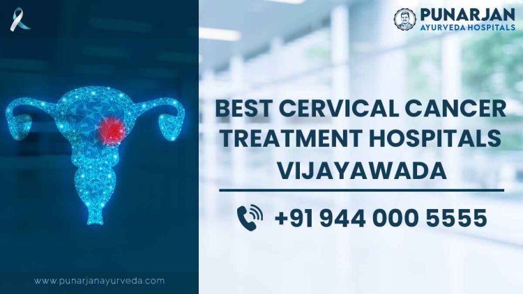 Best Cervical Cancer Treatment Hospitals in Hyderabad