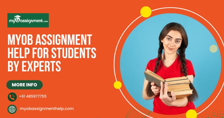 MYOB Assignment Help for Students By Experts
