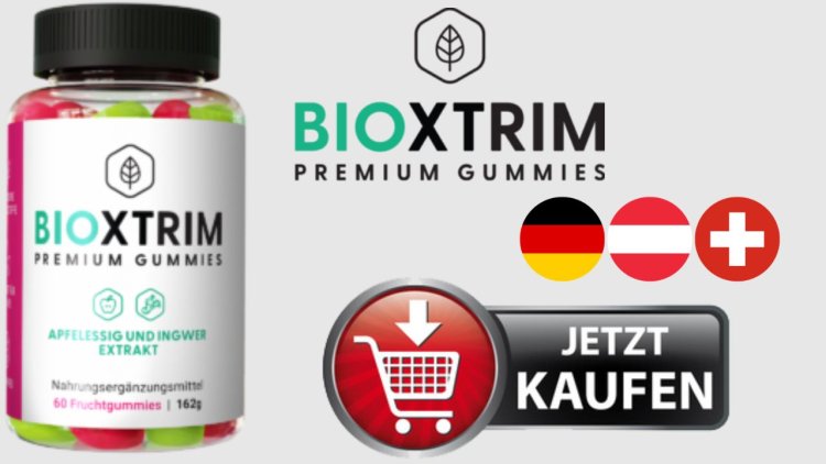 BioXtrim Premium Gummies Deutschland (DE, AT & CH) Offizielle Website, Rezensionen und Preise