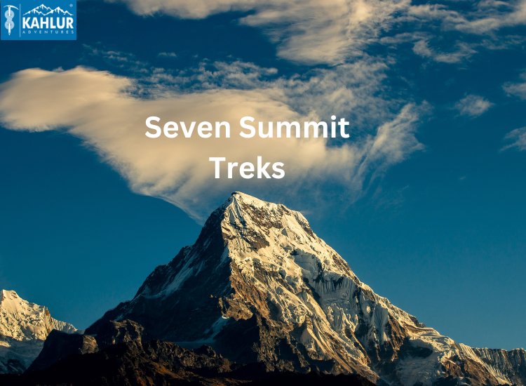 Conquer the Seven Summit Treks with Kahlur Adventures