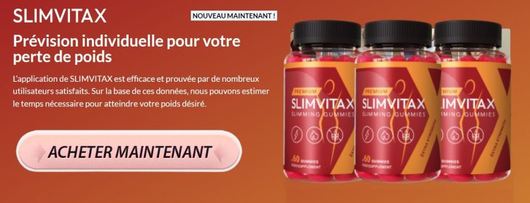 SlimVitax France (FR, CH, BE, LU) Avis [2024], Prix et Acheter