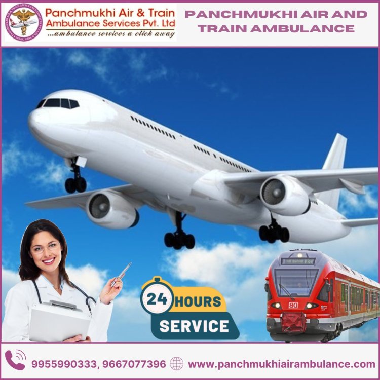 Want risk-free Medical transport? Get Panchmukhi Train Ambulance in Ranchi at an a minimal rate