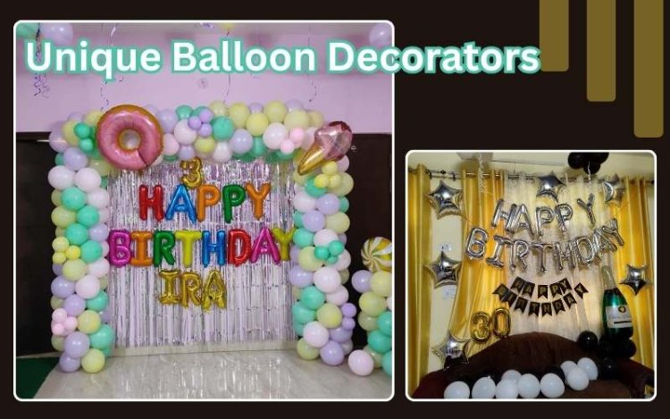 Unique Balloon Decorator - Birthday Balloon Party Planner