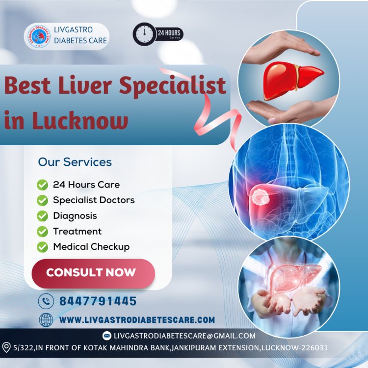 Best Liver Specialist in Lucknow