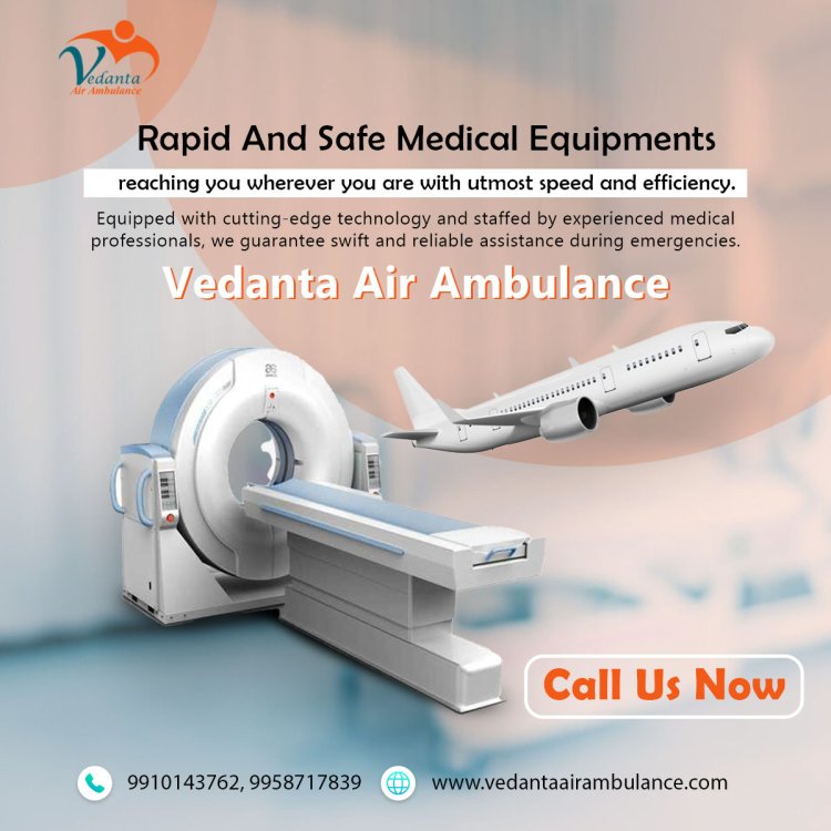 Obtain Vedanta Air Ambulance from Patna with an Effective Medical Solution