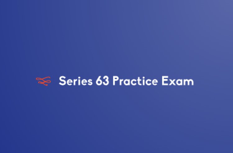 Unlocking the Series 63 Practice Exam: Insider Strategies
