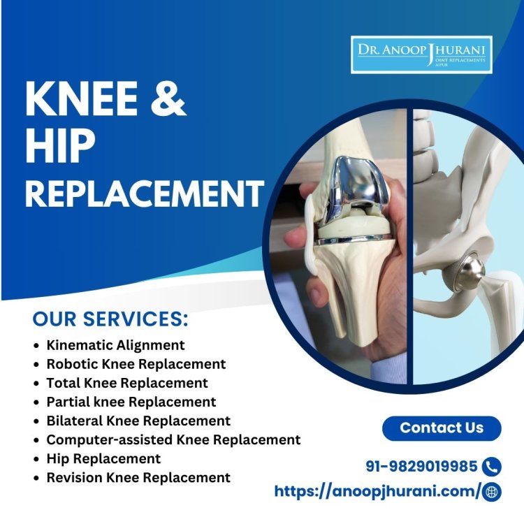 Why is Knee & Hip Replacement Surgery So Popular