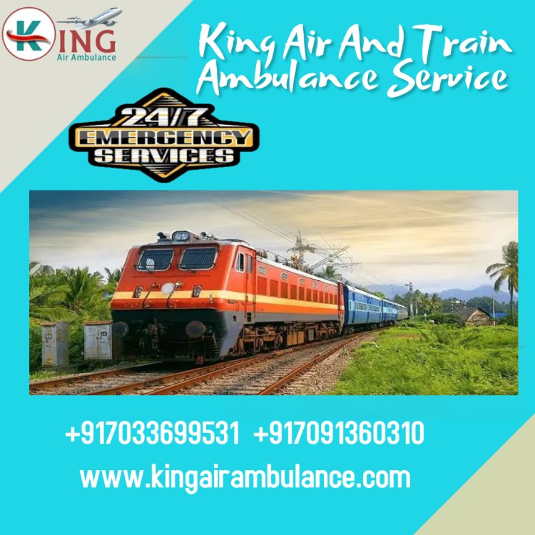 Hire King Train Ambulance Service in Patna with medical team at Minimum Budget
