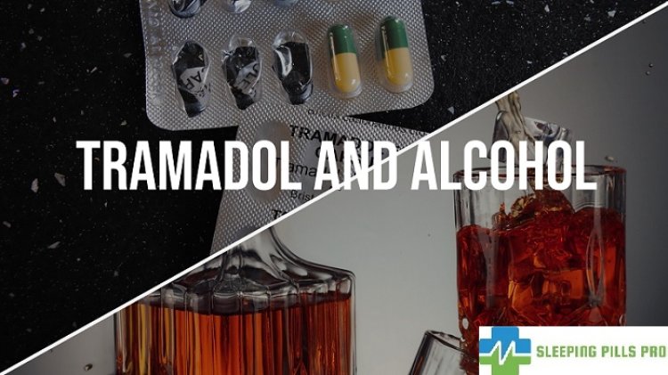 Tramadol and Alcohol: Similarities and Differences