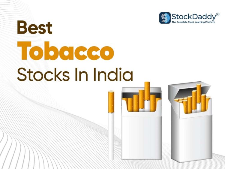 Best Tobacco Stocks In India