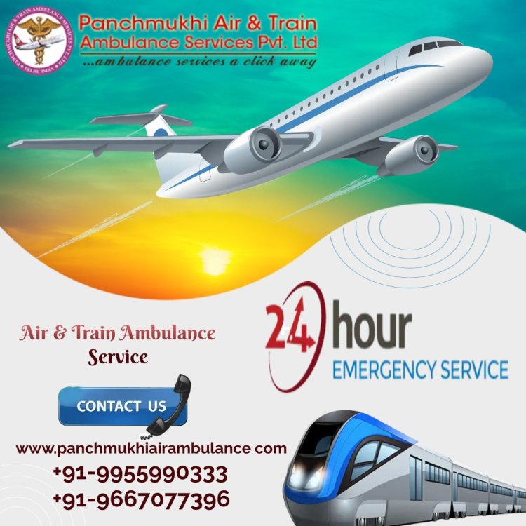 Panchmukhi Train Ambulance in Patna is Offering Medical Transportation as per Your Comfort