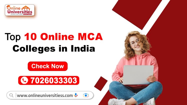 Top 10 Online MCA Colleges in India