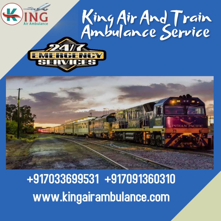 Use the Best and Affordable Train Ambulance in Kolkata by King Ambulance