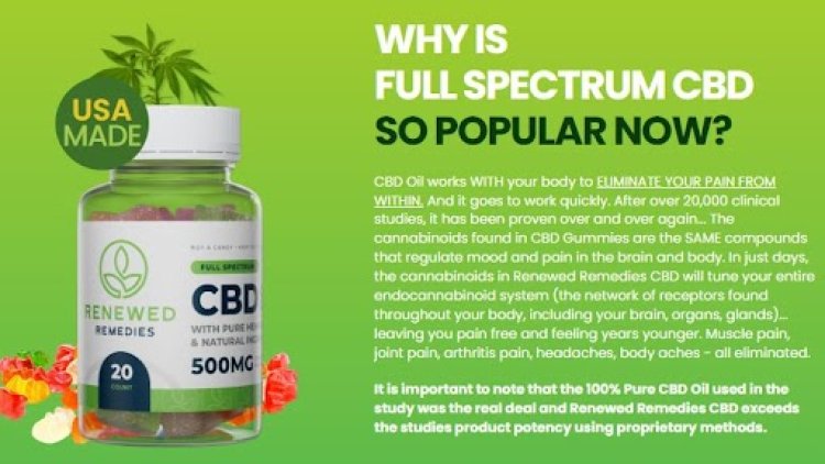 Renewed Remedies CBD Gummies :-  NO- 1 Product & Best Price For New Buyers's !!