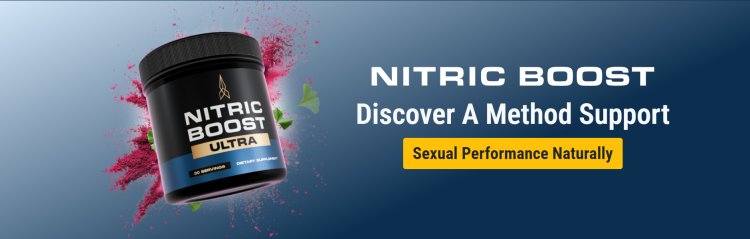 Nitric Boost Ultra Male Enhancement USA Reviews [Updated 2024]: Working, Benefits, Official Website, Price For Sale & Buy