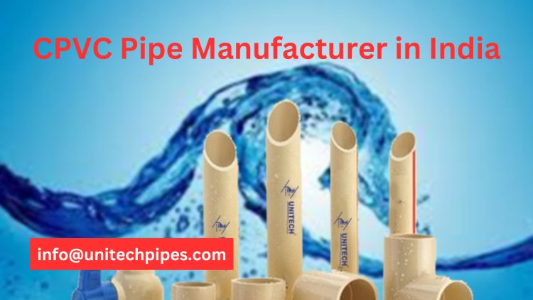 CPVC Pipe Manufacturers in India