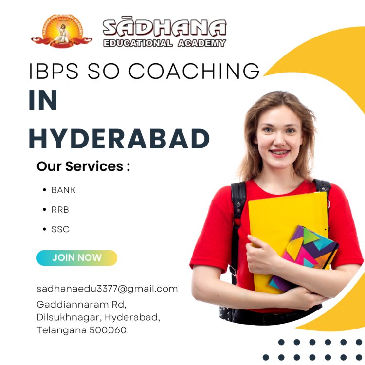 IBPS SO Coaching in Hyderabad