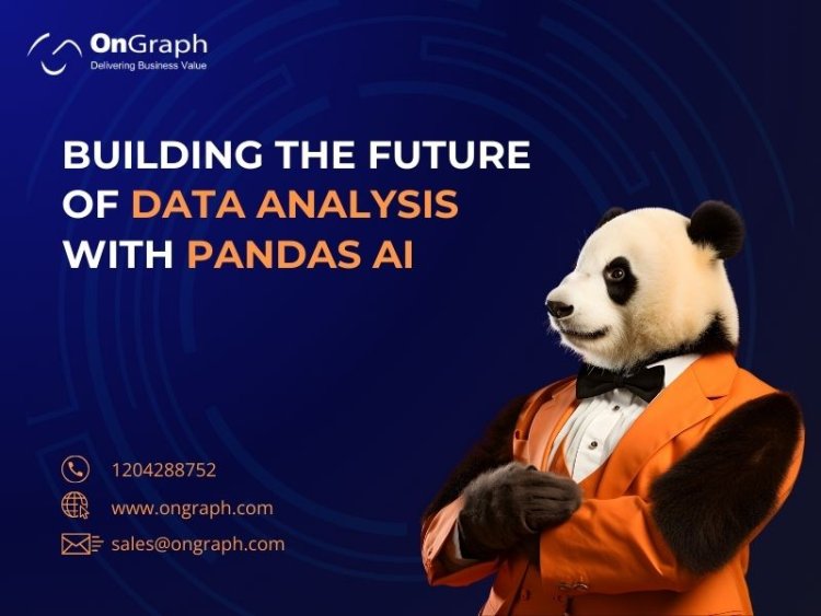 Building the Future of Data Analysis with Pandas AI