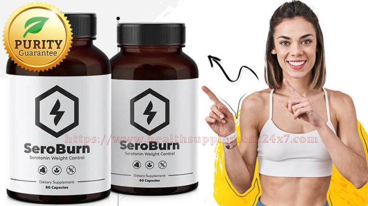 SeroBurn (User Counter) Effortlessly Control Lose Weight And Fat Quicker