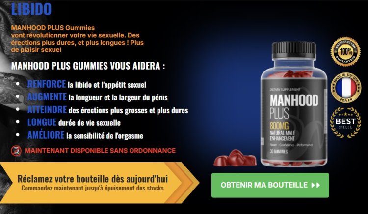 ManHood Plus Avis : Stimuler la libido et l'endurance | Prix