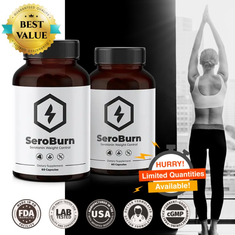 SeroBurn (MOST POPULAR WEIGHT LOSS FORMULA) Boost Metabolism To Speed Up The Weight Loss !