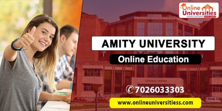 Exploring Amity University Online Education with OnlineUniversities !