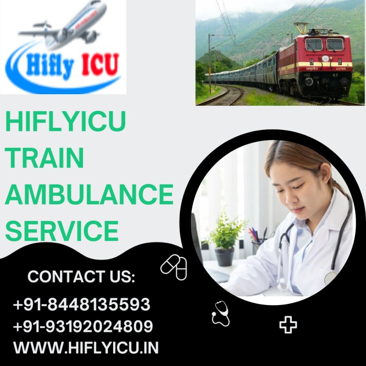 Well-Equipped with Excellent Medical Facilities Train Ambulance Service in Bhopal by Hiflyicu