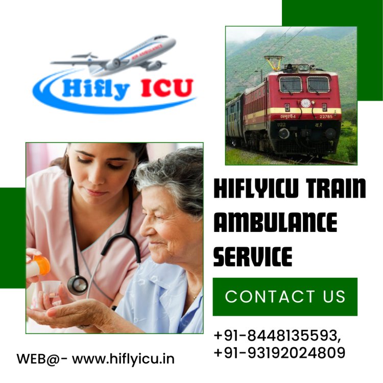 Complete Medical Intensive Care Train Ambulance Service in Dibrugarh by Hiflyicu